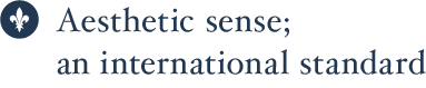 Aesthetic sense; an international standard
